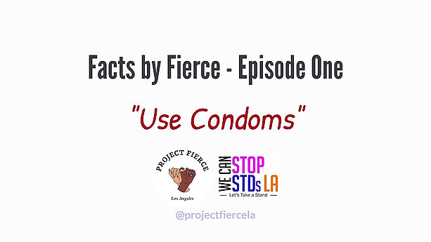 Project Fierce - Use Condoms